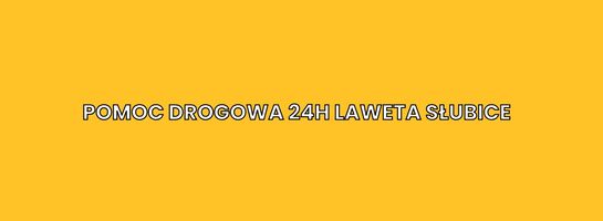 Logo POMOC DROGOWA LAWETA HOLOWANIE NIEMCY �WIECKO S�UBICE BERLIN HANNOVER MAGDEBURG HAMBURG 24h